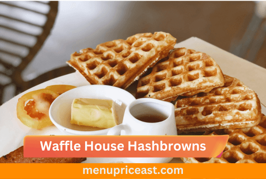 Waffle House Hashbrowns Price